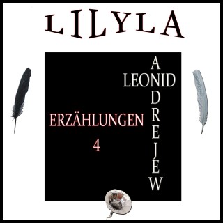 Leonid Andrejew: Erzählungen 4