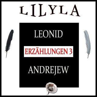 Leonid Andrejew: Erzählungen 3