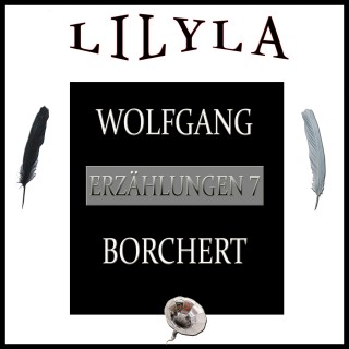 Wolfgang Borchert: Erzählungen 7