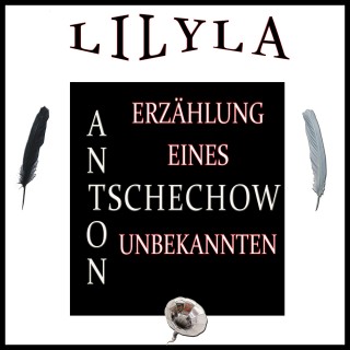 Anton Tschechow: Erzählung eines Unbekannten