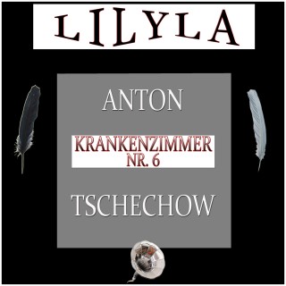 Anton Tschechow: Krankenzimmer Nr. 6