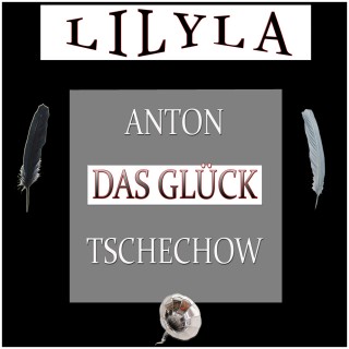 Anton Tschechow: Das Glück