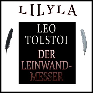 Leo Tolstoi: Der Leinwandmesser