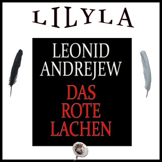 Leonid Andrejew: Das rote Lachen