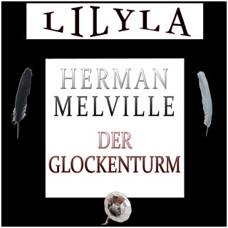 Herman Melville: Der Glockenturm