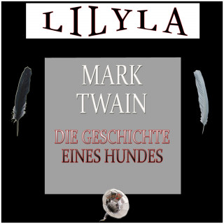 Mark Twain: Die Geschichte eines Hundes