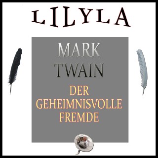 Mark Twain: Der geheimnisvolle Fremde