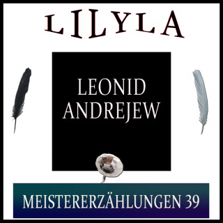 Leonid Andrejew: Meistererzählungen 39