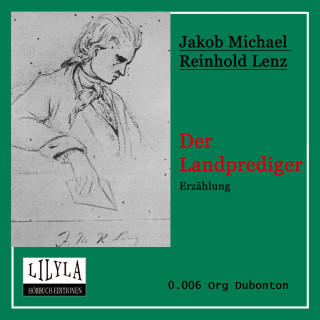 Jakob Michael Reinhold Lenz: Der Landprediger