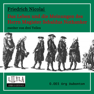 Friedrich Nicolai: Das Leben und die Meinungen des Herrn Magister Sebaldus Nothanker Band 2