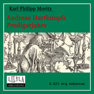 Karl Philipp Moritz: Andreas Hartknopfs Predigerjahre