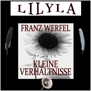 Franz Werfel: Kleine Verhältnisse