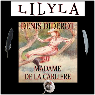 Denis Diderot: Madame de la Carliere