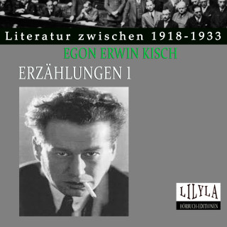 Egon Erwin Kisch: Erzählungen 1