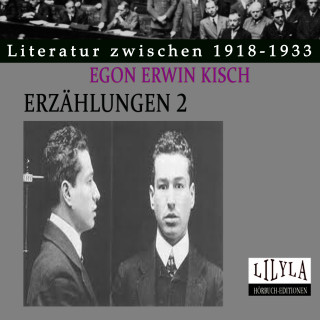 Egon Erwin Kisch: Erzählungen 2