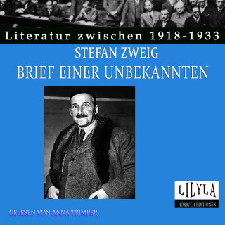 Stefan Zweig: Brief einer Unbekannten