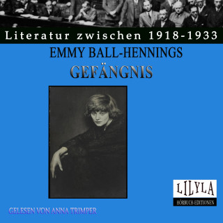 Emmy Ball-Hennings: Gefängnis