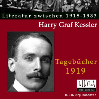 Harry Graf Kessler: Tagebücher 1919