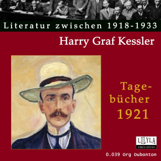 Harry Graf Kessler: Tagebücher 1921