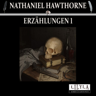 Nathaniel Hawthorne: Erzählungen 1
