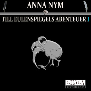 Anna Nym: Till Eulenspiegels Abenteuer 1