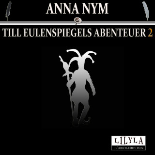 Anna Nym: Till Eulenspiegels Abenteuer 2