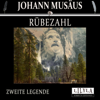 Johann Musäus: Rübezahl - Zweite Legende