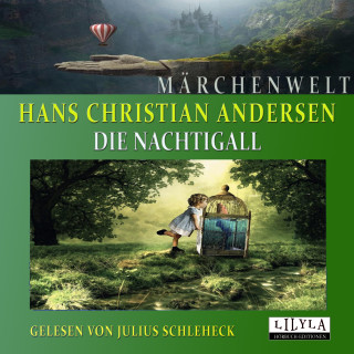 Hans Christian Andersen: Die Nachtigall