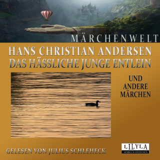 Hans Christian Andersen: Das hässliche junge Entlein und andere Märchen