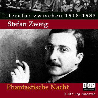 Stefan Zweig: Phantastische Nacht