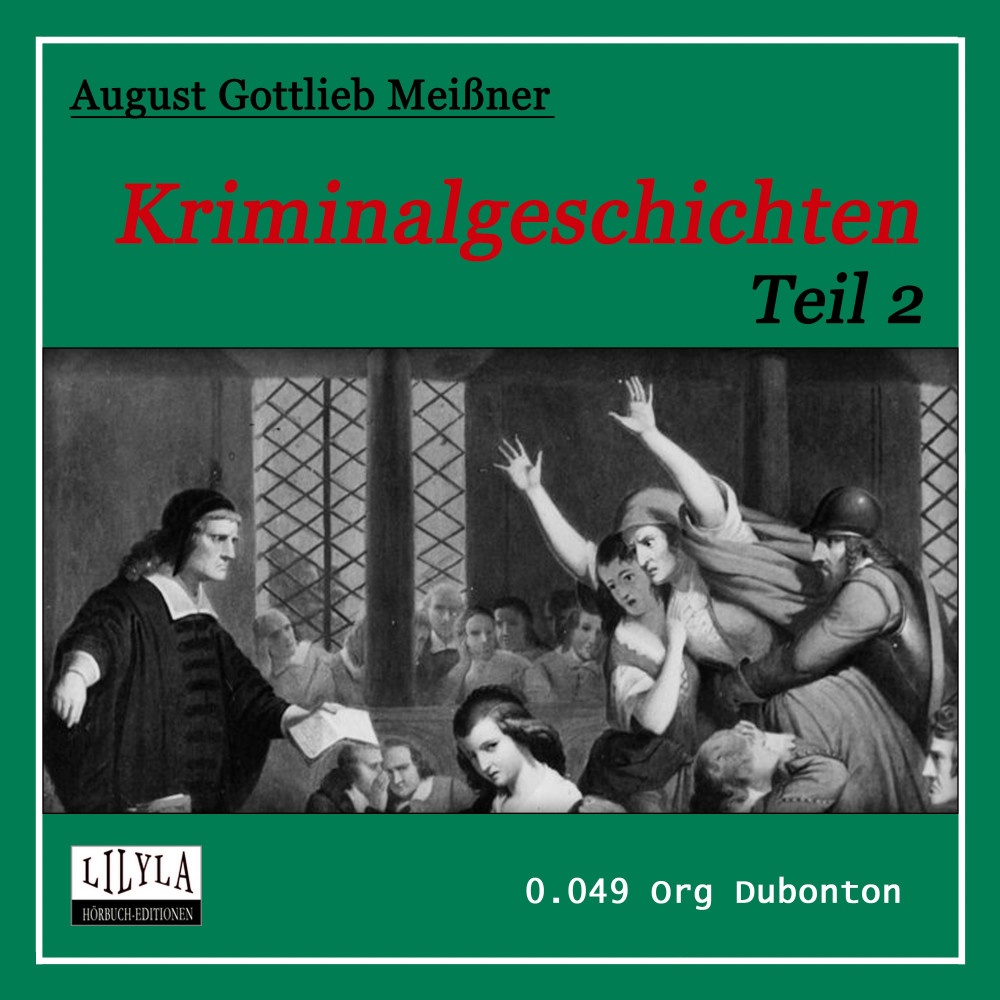 Kriminalgeschichten Teil 2 August Gottlieb Meißner LILYLA