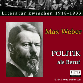 Max Weber: Politik als Beruf