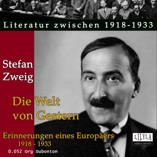 Stefan Zweig: Die Welt von Gestern