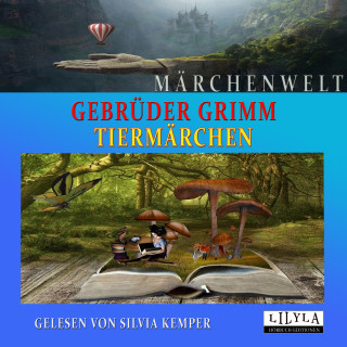 Gebrüder Grimm: Tiermärchen