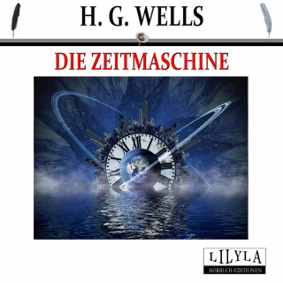 H. G. Wells: Die Zeitmaschine