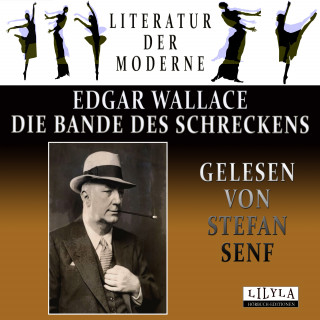 Edgar Wallace: Die Bande des Schreckens