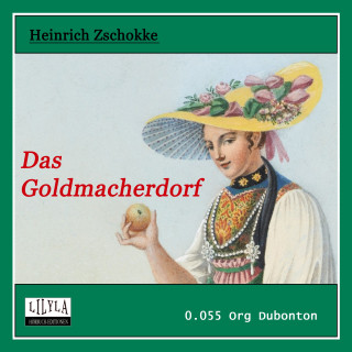 Heinrich Zschokke: Das Goldmacherdorf