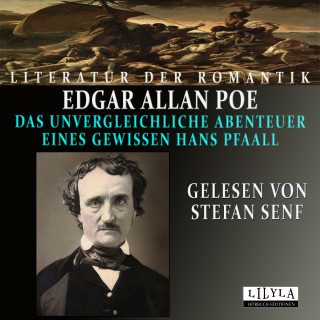 Edgar Allan Poe: Das unvergleichliche Abenteuer eines gewissen Hans Pfaall