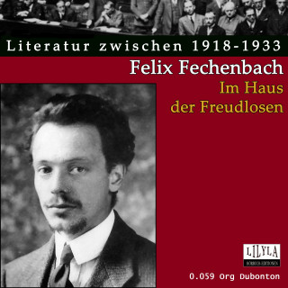 Felix Fechenbach: Im Haus der Freudlosen