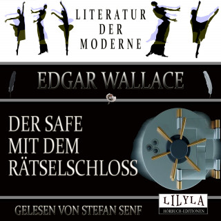 Edgar Wallace: Der Safe mit dem Rätselschloss