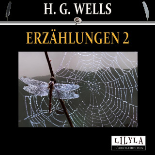 H. G. Wells: Erzählungen 2