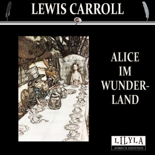 Lewis Carroll: Alice im Wunderland