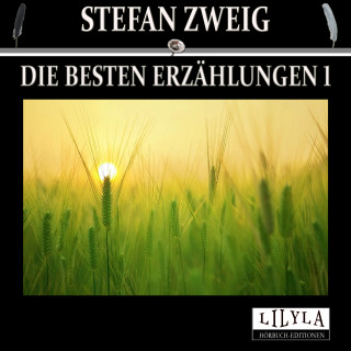 Stefan Zweig: Die besten Erzählungen 1