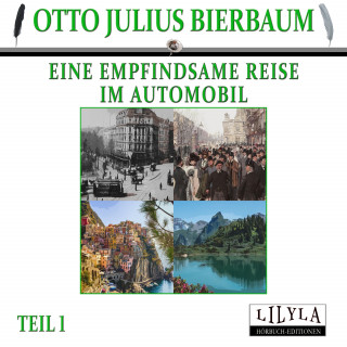 Otto Julius Bierbaum: Eine empfindsame Reise im Automobil 1