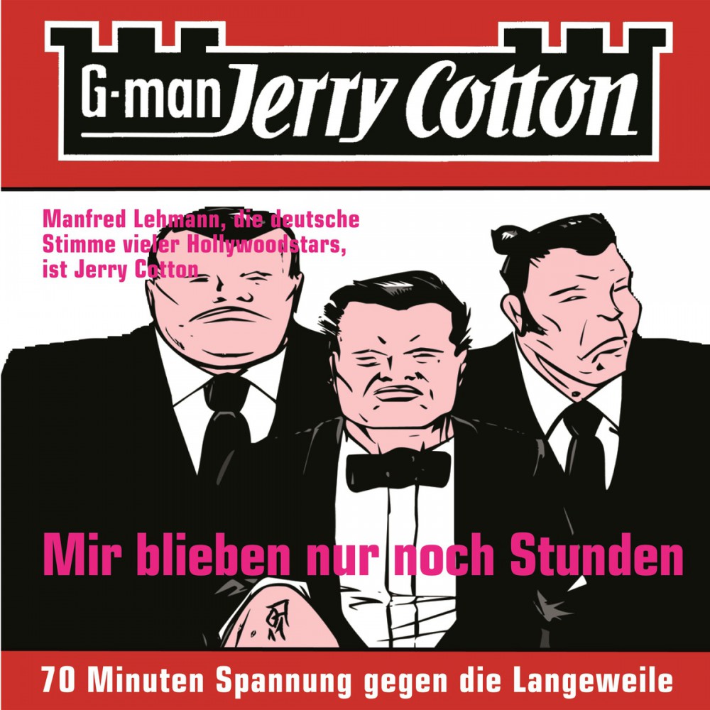 Jerry Cotton, Folge 2: Mir blieben nur noch Stunden 