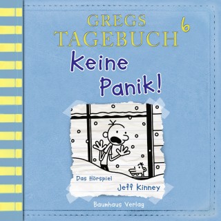 Jeff Kinney: Gregs Tagebuch, 6: Keine Panik! (Hörspiel)