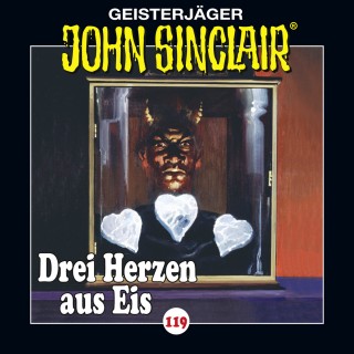 Jason Dark: John Sinclair, Folge 119: Drei Herzen aus Eis. Teil 1 von 4 (Gekürzt)