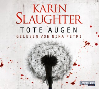 Karin Slaughter: Tote Augen