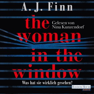 A. J. Finn: The Woman in the Window - Was hat sie wirklich gesehen?