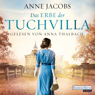 Anne Jacobs: Das Erbe der Tuchvilla